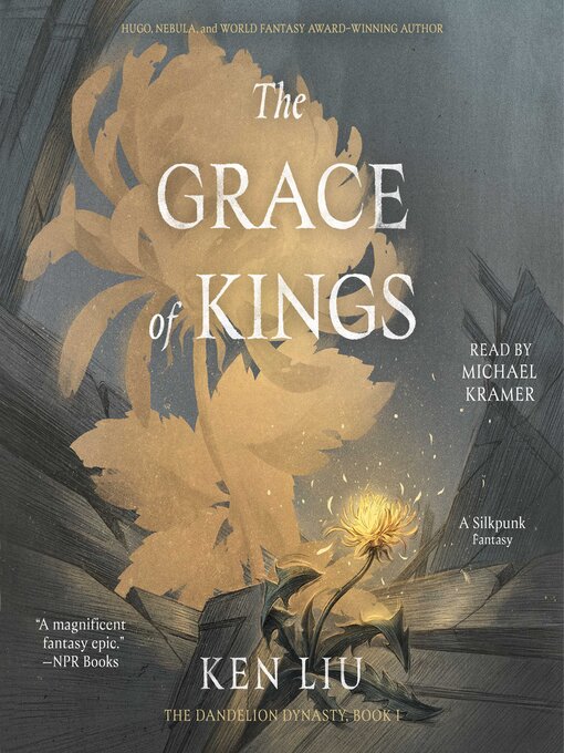 Title details for The Grace of Kings by Ken Liu - Available